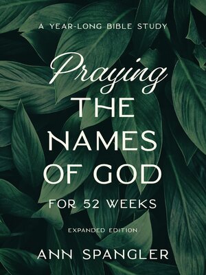 cover image of Praying the Names of God for 52 Weeks, Expanded Edition